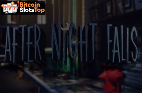 After Night Falls Bitcoin online slot