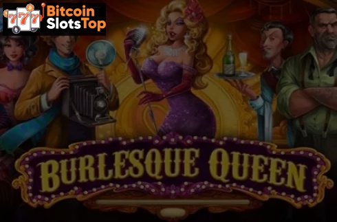 Burlesque Queen Bitcoin online slot