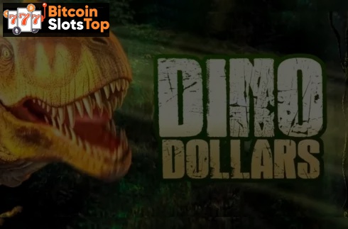 Dino Dollars Bitcoin online slot