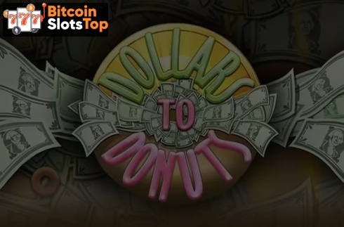 Dollars to Donuts Bitcoin online slot
