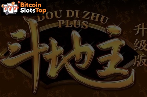 Dou Di Zhu Plus Bitcoin online slot