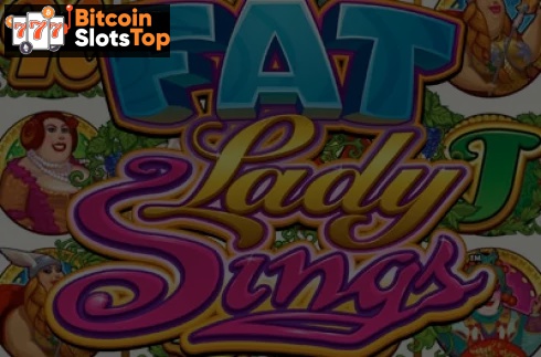 Fat Lady Sings Bitcoin online slot