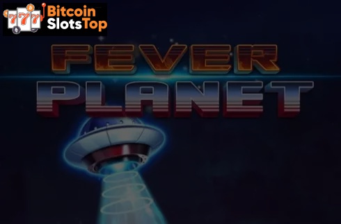 Fever Planet Bitcoin online slot
