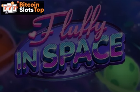 Fluffy In Space Bitcoin online slot