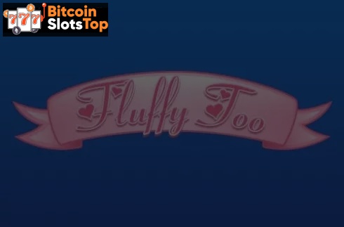 Fluffy Too Bitcoin online slot