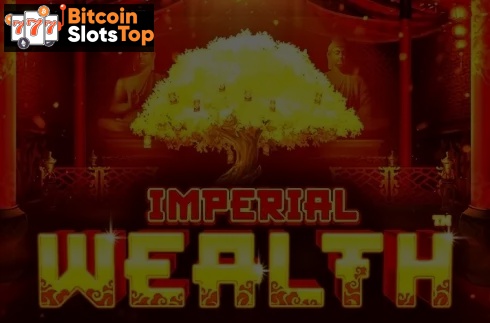 Imperial Wealth Bitcoin online slot