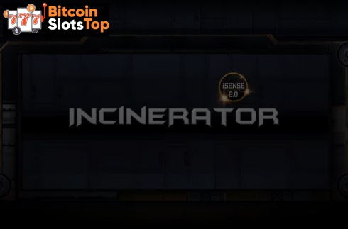 Incinerator Bitcoin online slot