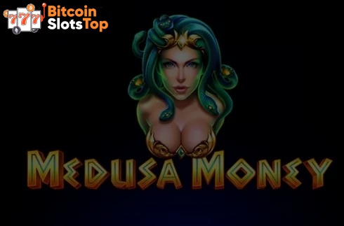 Medusa Money Bitcoin online slot