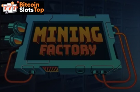 Mining Factory Bitcoin online slot