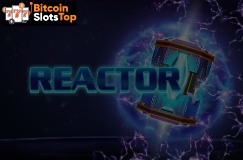 Reactor Bitcoin online slot