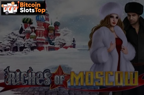 Riches of Moscow Bitcoin online slot