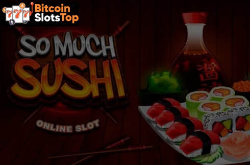 So Much Sushi Bitcoin online slot