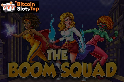 The Boom Squad Bitcoin online slot