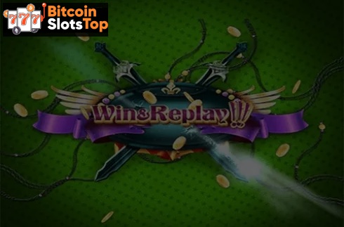 Win And Replay Bitcoin online slot