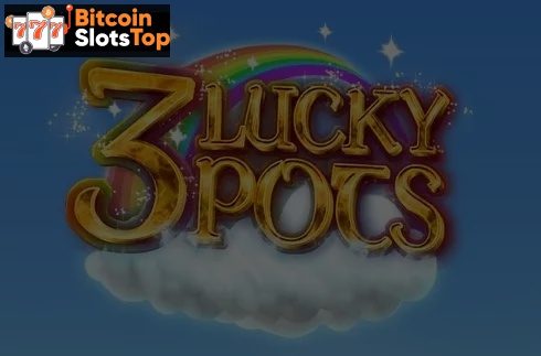 3 Lucky Pots Bitcoin online slot