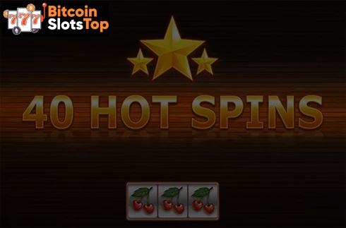 40 Hot Spins Bitcoin online slot