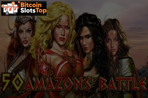 50 Amazons' Battle Bitcoin online slot