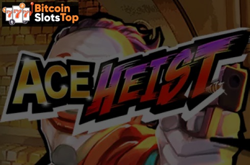 Ace Heist Bitcoin online slot