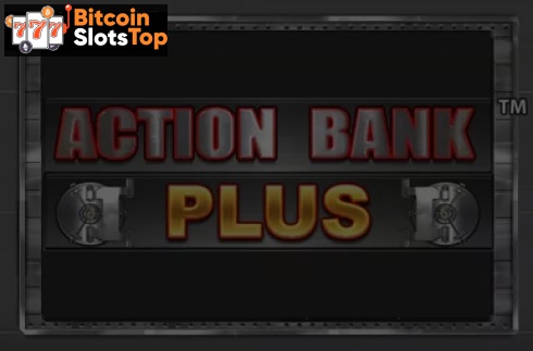 Action Bank Plus Bitcoin online slot