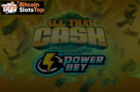 All That Cash Power Bet Bitcoin online slot