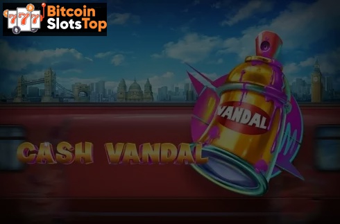 Cash Vandal Bitcoin online slot