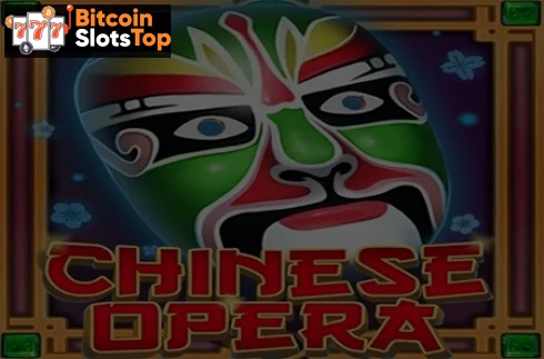 Chinese Opera Bitcoin online slot