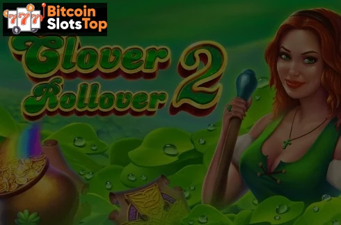 Clover Rollover 2 Bitcoin online slot