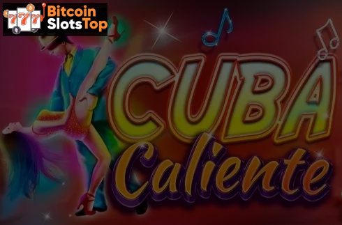 Cuba Caliente Bitcoin online slot