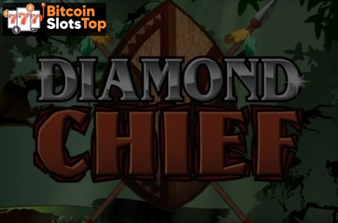 Diamond Chief Bitcoin online slot