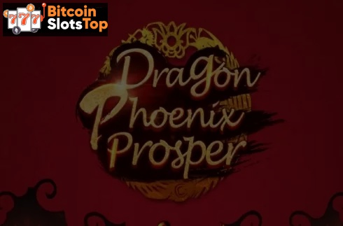 Dragon Phoenix Prosper Bitcoin online slot