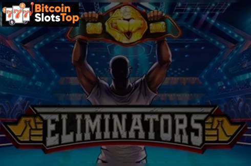 Eliminators Bitcoin online slot