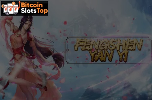 Fengshen Yanyi Bitcoin online slot