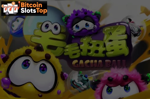 Gacha Ball Bitcoin online slot