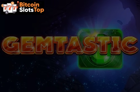 Gemtastic Bitcoin online slot