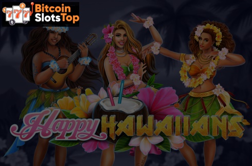 Happy Hawaiians Bitcoin online slot