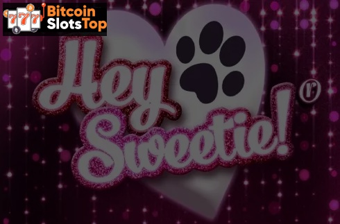 Hey Sweetie Bitcoin online slot