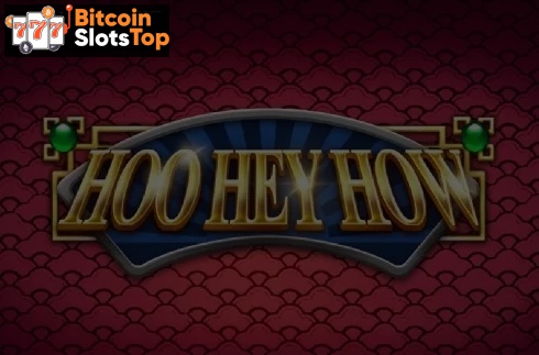 Hoo Hey How Bitcoin online slot