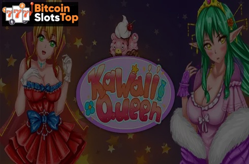 Kawaii Queen Bitcoin online slot