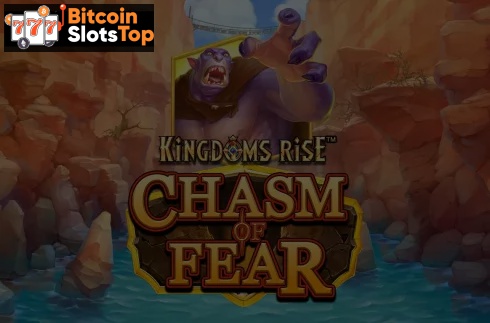 Kingdoms Rise Chasm of Fear Bitcoin online slot