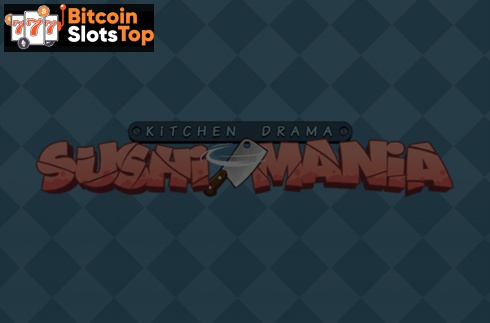 Kitchen drama Sushi Mania Bitcoin online slot