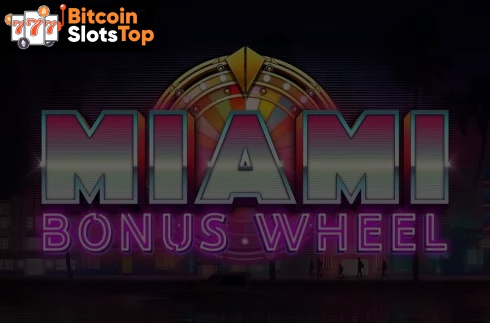 Miami Bonus Wheel Bitcoin online slot