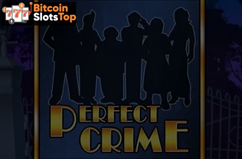 Perfect Crime Bitcoin online slot