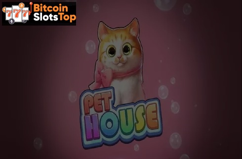 Pet House Bitcoin online slot