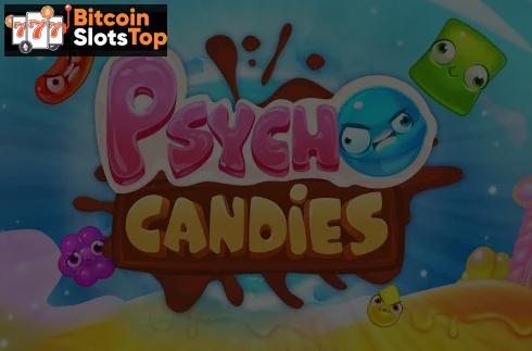 Psycho Candies Bitcoin online slot