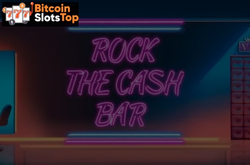 Rock the Cash Bar Bitcoin online slot