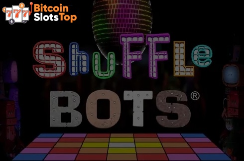 Shuffle Bots Bitcoin online slot