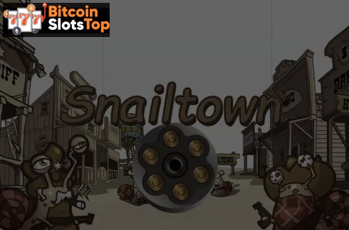 Snailtown Bitcoin online slot