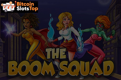 The Boom Squad Bitcoin online slot