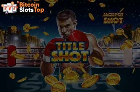 Title Shot Bitcoin online slot