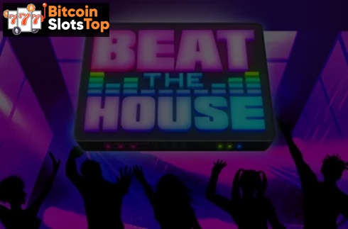 Beat The House Bitcoin online slot